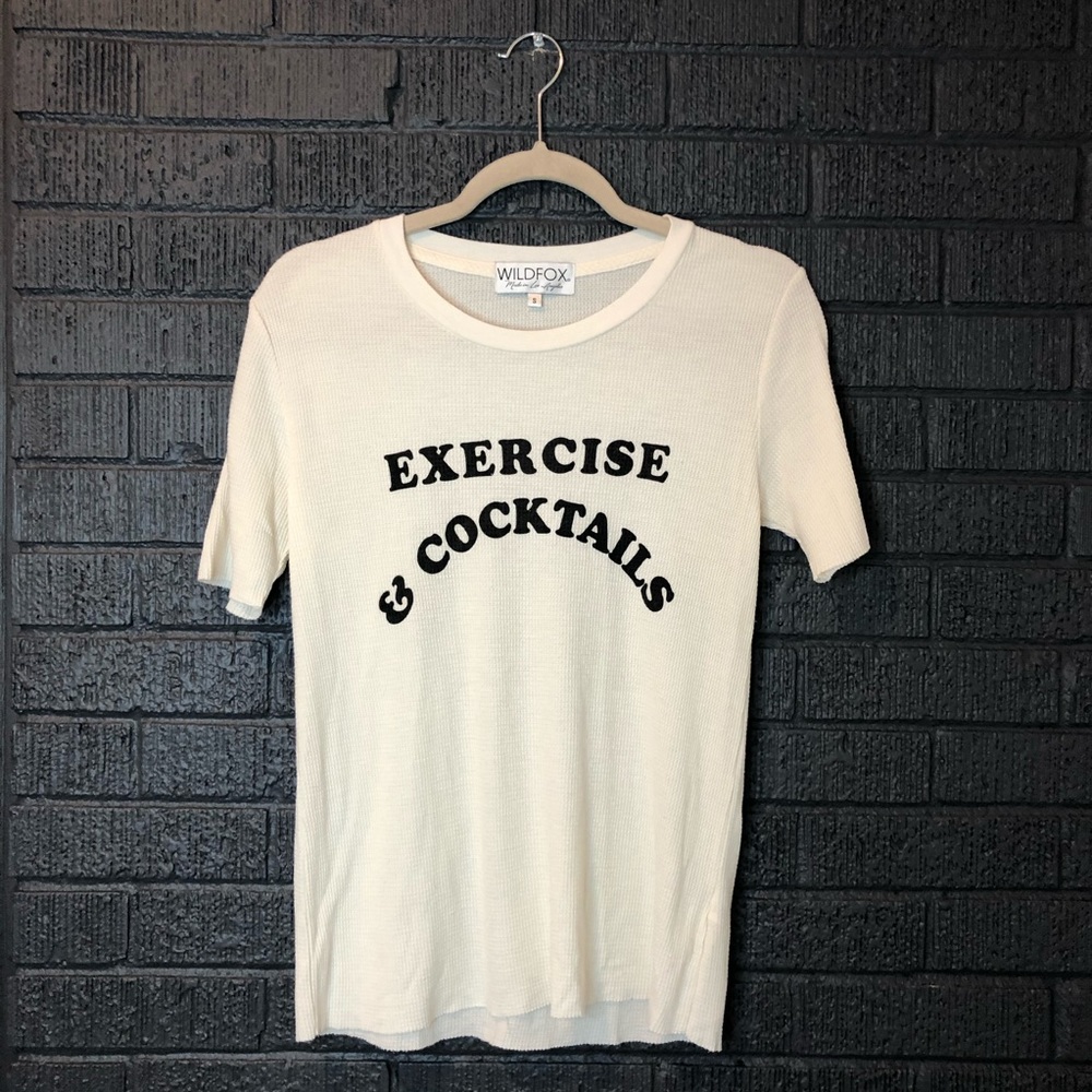 Wildfox “Exercise & Cocktails”  Tee (worn 1x!)